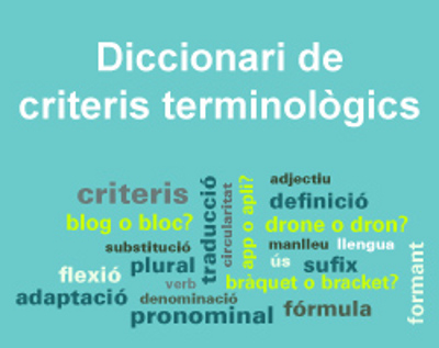 Diccionari de criteris terminològics Diccionari de criteris terminològics