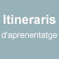 Itineraris d'aprenentatge. Llengua catalana