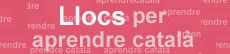 Llocs per aprendre català