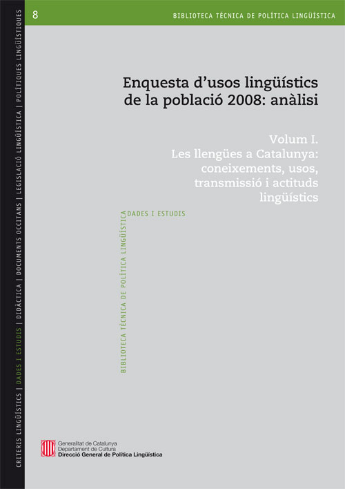 Enquesta d'usos lingüístics de la població 2008: anàlisi. Volum I